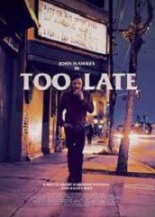 Too Late (2016)