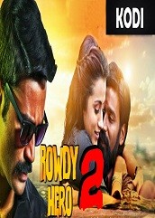 Rowdy Hero 2 Hindi Dubbed