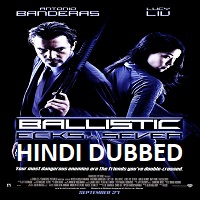 Ballistic: Ecks vs. Sever Hindi Dubbed