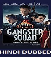 Gangster Squad Hindi Dubbed