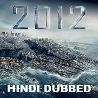 2012 (2009) Hindi Dubbed