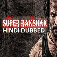 Super Rakshak Hindi Dubbed