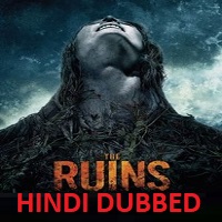 The Ruins Hindi Dubbed