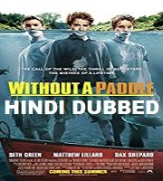 Without a Paddle Hindi Dubbed