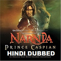 The Chronicles of Narnia: Prince Caspian Hindi Dubbed