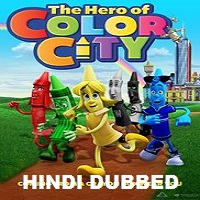 The Hero of Color City Hindi Dubbed