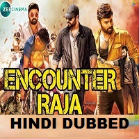 Encounter Raja Hindi Dubbed
