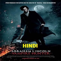 Abraham Lincoln: Vampire Hunter Hindi Dubbed