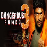 Dangerous Romeo 3 Hindi Dubbed