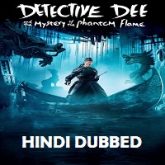 Detective Dee Mystery of the Phantom Flame Hindi Dubbed