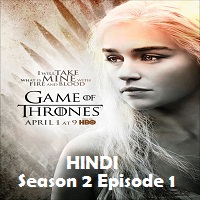 Game of Thrones Season 2 Episode 1 Hindi Dubbed