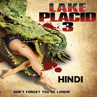 Lake Placid 3 Hindi Dubbed