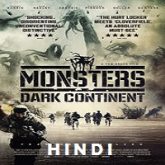 Monsters: Dark Continent Hindi Dubbed