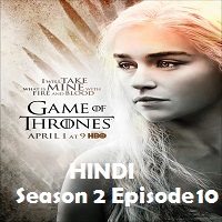 Game of Thrones Season 2 Episode 10 Hindi Dubbed