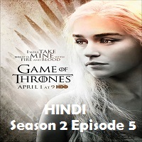 Game of Thrones Season 2 Episode 5 Hindi Dubbed