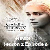 Game of Thrones Season 2 Episode 6 Hindi Dubbed
