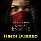 Mortal Engines Hindi Dubbed