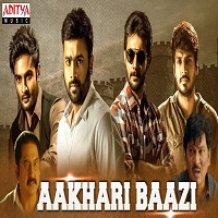 Aakhari Baazi Hindi Dubbed