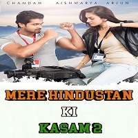 Mere Hindustan Ki Kasam 2 (Prema Baraha) Hindi Dubbed