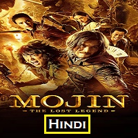 Mojin The Lost Legend Hindi Dubbed