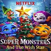 Super Monsters and the Wish Star Hindi Dubbed