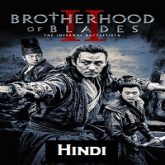Brotherhood of Blades 2 Hindi Dubbed