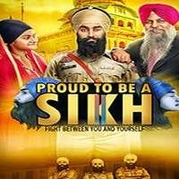 Proud To Be A Sikh 2 (2018)