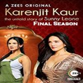 Karenjit Kaur the Untold Story Sunny Leone (2018) Final Season Hindi