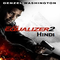 The Equalizer 2 Hindi Dubbed