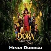 Dora and the Lost City of Gold Hindi Dubbed