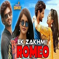 Ek Zakhmi Romeo Hindi Dubbed