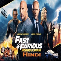 Fast And Furious Presents: Hobbs And Shaw Hindi Dubbed