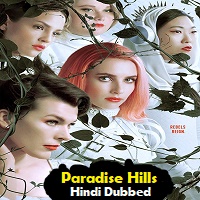 Paradise Hills Hindi Dubbed