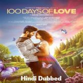 100 Days of Love Hindi Dubbed