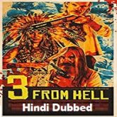 3 From Hell Hindi Dubbed