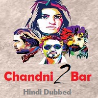 Chandni Bar 2 (Desamlo Dongalu Paddaru) Hindi Dubbed