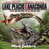 Lake Placid vs Anaconda Hindi Dubbed