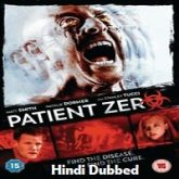 Patient Zero Hindi Dubbed