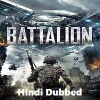 Battalion Hindi Dubbed