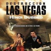 Destruction Las Vegas Hindi Dubbed