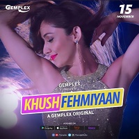 Khushfehmiyaan (2019) Season 1