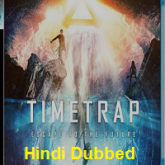 Time Trap Hindi Dubbed