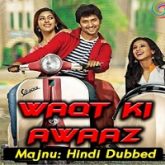 Waqt Ki Awaz (Majnu) Hindi Dubbed