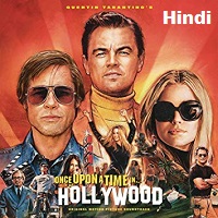 Once Upon a Time In Hollywood Hindi Dubbed