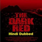 The Dark Red Hindi Dubbed
