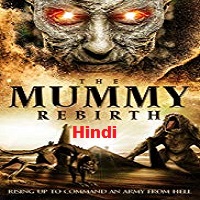 The Mummy Rebirth Hindi Dubbed