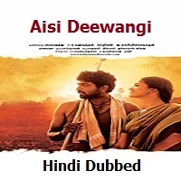 Aisi Deewangi (Thenmerku Paruvakatru) Hindi Dubbed