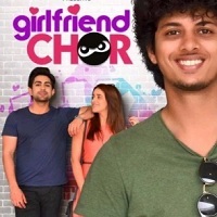 Girlfriend Chor (2020) Hindi Season 1
