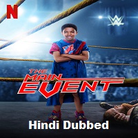 The Main Event Hindi Dubbed
