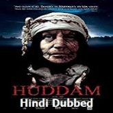 Huddam Hindi Dubbed